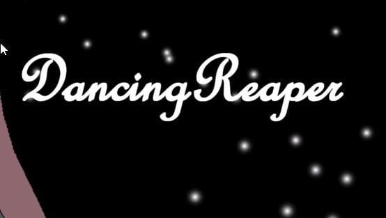 DancingReaper – Version: 1.02 (Ongoing)