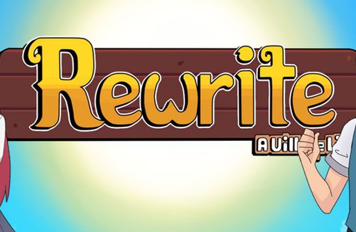 Rewrite: A Village Life - Version: 0.3.2 (Ongoing)