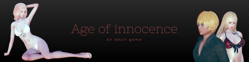 Age of Innocence – Version: 2.0 (Ongoing)