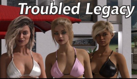 Troubled Legacy – Version: 0.0.27 (Ongoing)