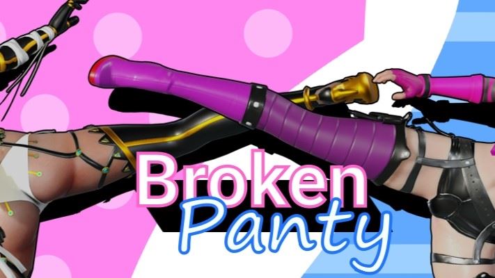 BrokenPanty – Version: 0.4.8 (Ongoing)