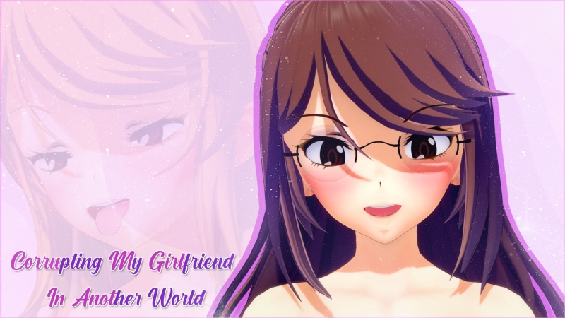 Corrupting My Girlfriend in Another World – Version: 0.3.2 (Ongoing)